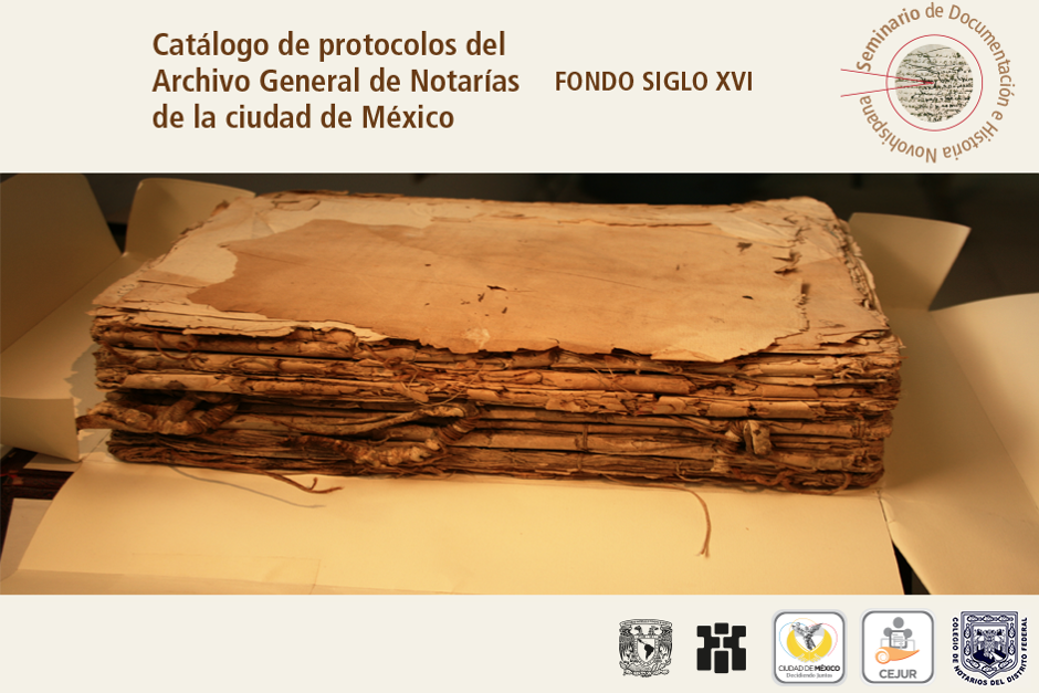 Catalogo de Protocolos del Archivo General de Notarias  de la Ciudada de México - Fondo Siglo XVI